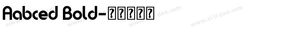 Aabced Bold字体转换